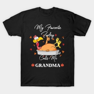 My Favorite Turkeys Calls Me Grandma Thanksgiving T-Shirt